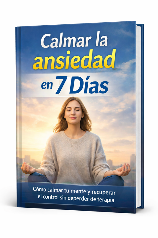 Calmar la Ansiedad en 7 Dias + 4 BONOS DE REGALO